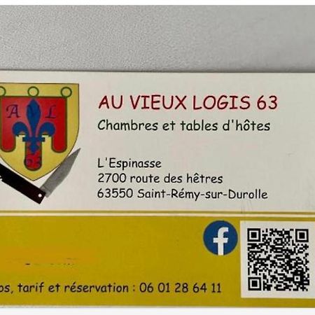مبيت وإفطار Saint-Rémy-sur-Durolle Au Vieux Logis 63 المظهر الخارجي الصورة