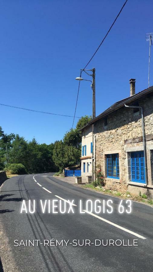 مبيت وإفطار Saint-Rémy-sur-Durolle Au Vieux Logis 63 المظهر الخارجي الصورة
